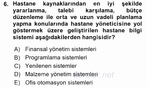Sağlık Kurumlarında Bilgi Sistemleri 2015 - 2016 Tek Ders Sınavı 6.Soru