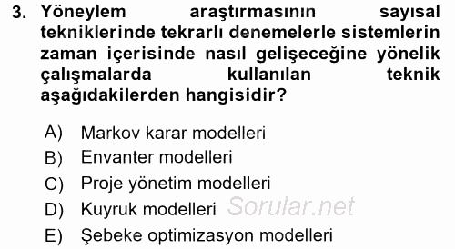 Yönetim Bilimi 2 2017 - 2018 Dönem Sonu Sınavı 3.Soru