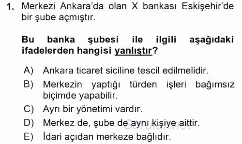 Ticaret Hukuku 2017 - 2018 Ara Sınavı 1.Soru