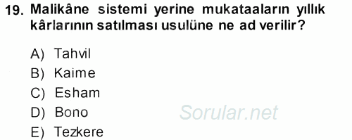 Osmanlı Merkez ve Taşra Teşkilatı 2013 - 2014 Dönem Sonu Sınavı 19.Soru