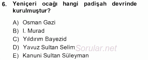 Osmanlı Merkez ve Taşra Teşkilatı 2013 - 2014 Dönem Sonu Sınavı 6.Soru