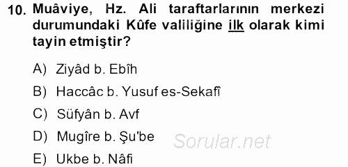 İslam Tarihi ve Medeniyeti 1 2014 - 2015 Dönem Sonu Sınavı 10.Soru
