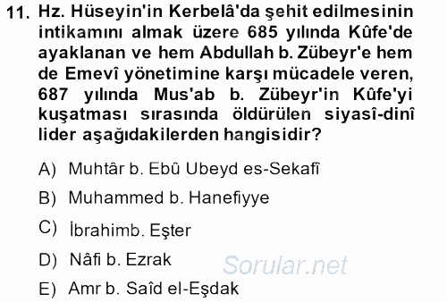 İslam Tarihi ve Medeniyeti 1 2014 - 2015 Dönem Sonu Sınavı 11.Soru