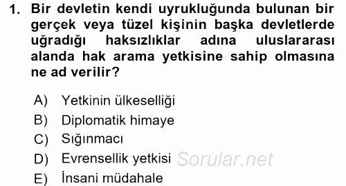 Uluslararası Hukuk 2 2015 - 2016 Tek Ders Sınavı 1.Soru