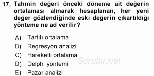 Tedarik Zinciri Yönetimi 2016 - 2017 3 Ders Sınavı 17.Soru