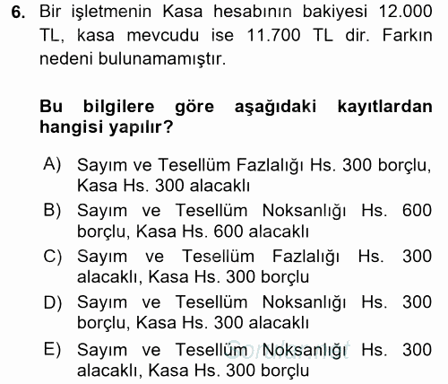 Envanter ve Bilanço 2015 - 2016 Tek Ders Sınavı 6.Soru