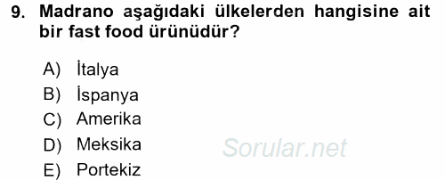 Yiyecek ve İçecek Yönetimi 2017 - 2018 Ara Sınavı 9.Soru