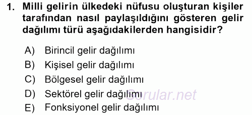 Gelir Dağılımı ve Yoksulluk 2017 - 2018 Dönem Sonu Sınavı 1.Soru