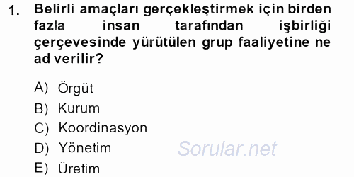 Kamu Özel Kesim Yapısı Ve İlişkileri 2014 - 2015 Ara Sınavı 1.Soru