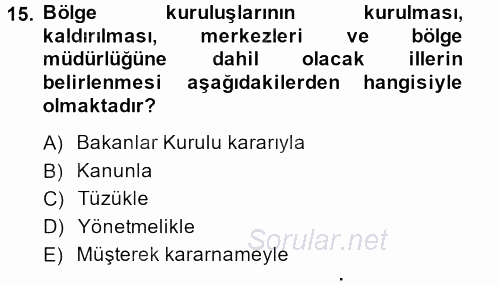 Kamu Özel Kesim Yapısı Ve İlişkileri 2014 - 2015 Ara Sınavı 15.Soru
