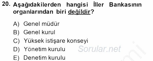 Kamu Özel Kesim Yapısı Ve İlişkileri 2014 - 2015 Ara Sınavı 20.Soru
