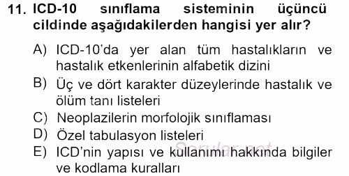 Sağlık Kurumlarında Bilgi Sistemleri 2013 - 2014 Ara Sınavı 11.Soru