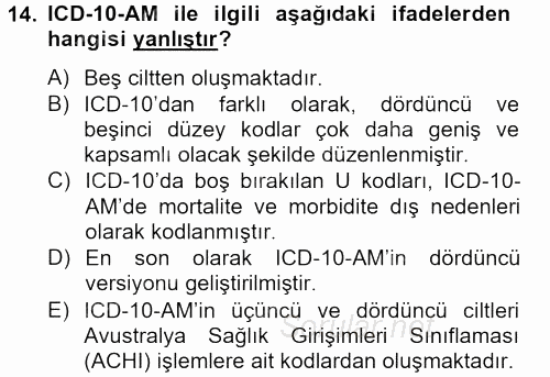 Sağlık Kurumlarında Bilgi Sistemleri 2013 - 2014 Ara Sınavı 14.Soru