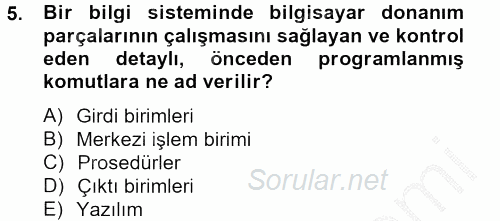 Sağlık Kurumlarında Bilgi Sistemleri 2013 - 2014 Ara Sınavı 5.Soru