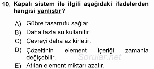 Örtü Altı Üretim Sistemleri 2016 - 2017 Dönem Sonu Sınavı 10.Soru