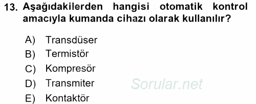 Örtü Altı Üretim Sistemleri 2016 - 2017 Dönem Sonu Sınavı 13.Soru