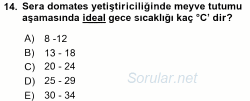 Örtü Altı Üretim Sistemleri 2016 - 2017 Dönem Sonu Sınavı 14.Soru