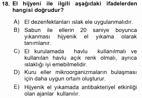 Hijyen ve Sanitasyon 2015 - 2016 Ara Sınavı 18.Soru