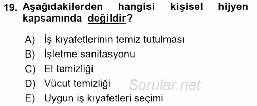 Hijyen ve Sanitasyon 2015 - 2016 Ara Sınavı 19.Soru