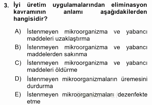 Hijyen ve Sanitasyon 2015 - 2016 Ara Sınavı 3.Soru