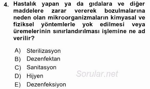 Hijyen ve Sanitasyon 2015 - 2016 Ara Sınavı 4.Soru