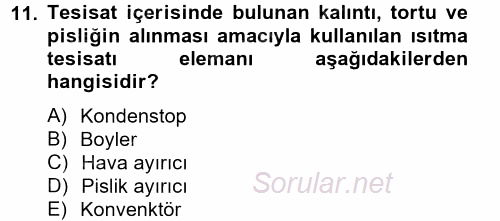 Isıtma Havalandırma ve Klima Sistemlerinde Enerji Ekonomisi 2012 - 2013 Ara Sınavı 11.Soru