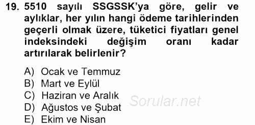 Sosyal Güvenlik Hukuku 2013 - 2014 Tek Ders Sınavı 19.Soru