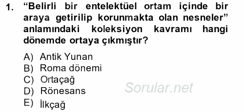 Müzecilik ve Sergileme 2014 - 2015 Ara Sınavı 1.Soru