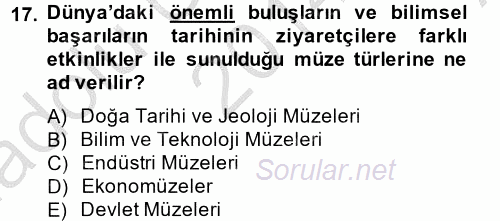 Müzecilik ve Sergileme 2014 - 2015 Ara Sınavı 17.Soru