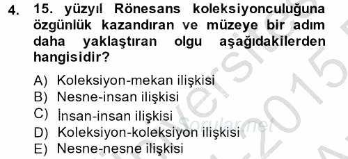 Müzecilik ve Sergileme 2014 - 2015 Ara Sınavı 4.Soru