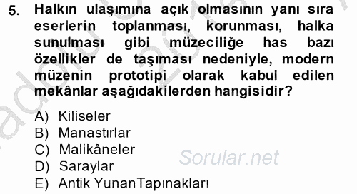 Müzecilik ve Sergileme 2014 - 2015 Ara Sınavı 5.Soru
