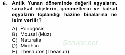 Müzecilik ve Sergileme 2014 - 2015 Ara Sınavı 6.Soru