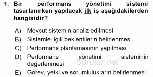 Performans Yönetimi 2015 - 2016 Tek Ders Sınavı 1.Soru