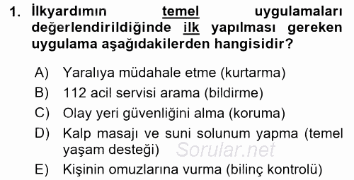 Temel İlk Yardım Bilgisi 2015 - 2016 Ara Sınavı 1.Soru