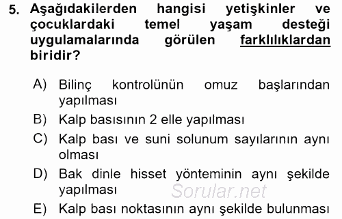 Temel İlk Yardım Bilgisi 2015 - 2016 Ara Sınavı 5.Soru