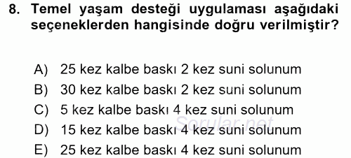 Temel İlk Yardım Bilgisi 2015 - 2016 Ara Sınavı 8.Soru