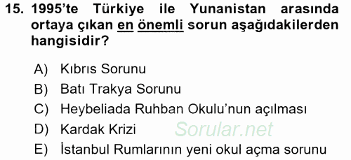Türk Dış Politikası 2 2017 - 2018 Ara Sınavı 15.Soru