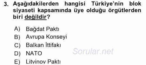 Türk Dış Politikası 2 2017 - 2018 Ara Sınavı 3.Soru