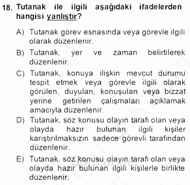 Olaylara Müdahale Esasları 2014 - 2015 Dönem Sonu Sınavı 18.Soru