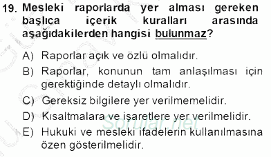 Olaylara Müdahale Esasları 2014 - 2015 Dönem Sonu Sınavı 19.Soru