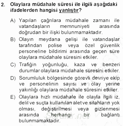 Olaylara Müdahale Esasları 2014 - 2015 Dönem Sonu Sınavı 2.Soru