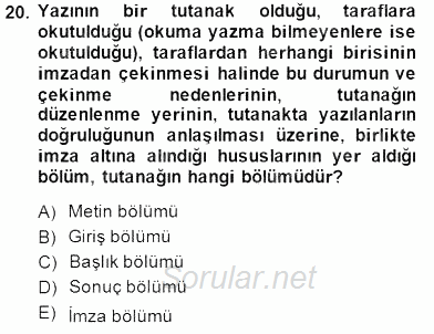 Olaylara Müdahale Esasları 2014 - 2015 Dönem Sonu Sınavı 20.Soru