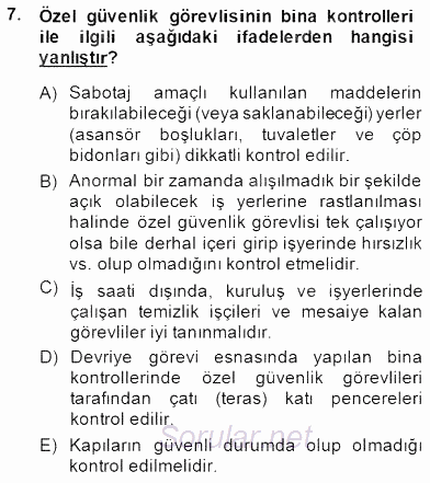 Olaylara Müdahale Esasları 2014 - 2015 Dönem Sonu Sınavı 7.Soru