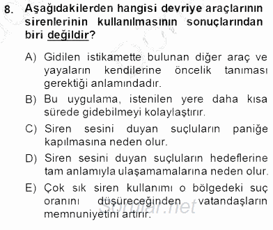 Olaylara Müdahale Esasları 2014 - 2015 Dönem Sonu Sınavı 8.Soru