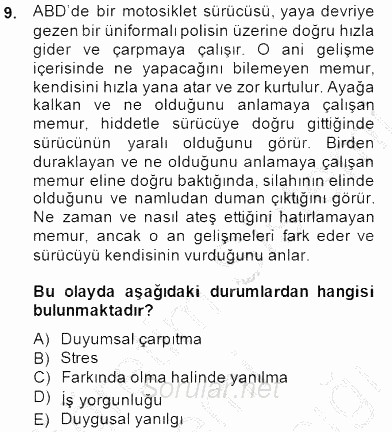 Olaylara Müdahale Esasları 2014 - 2015 Dönem Sonu Sınavı 9.Soru