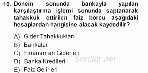 Envanter ve Bilanço 2013 - 2014 Dönem Sonu Sınavı 10.Soru