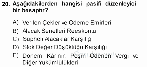 Envanter ve Bilanço 2013 - 2014 Dönem Sonu Sınavı 20.Soru