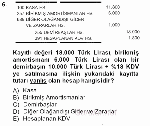 Envanter ve Bilanço 2013 - 2014 Dönem Sonu Sınavı 6.Soru