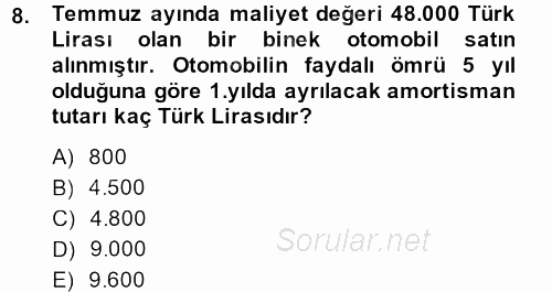 Envanter ve Bilanço 2013 - 2014 Dönem Sonu Sınavı 8.Soru