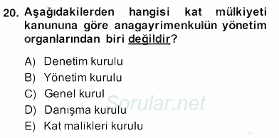 Bina ve Site Yöneticiliği 2013 - 2014 Ara Sınavı 20.Soru